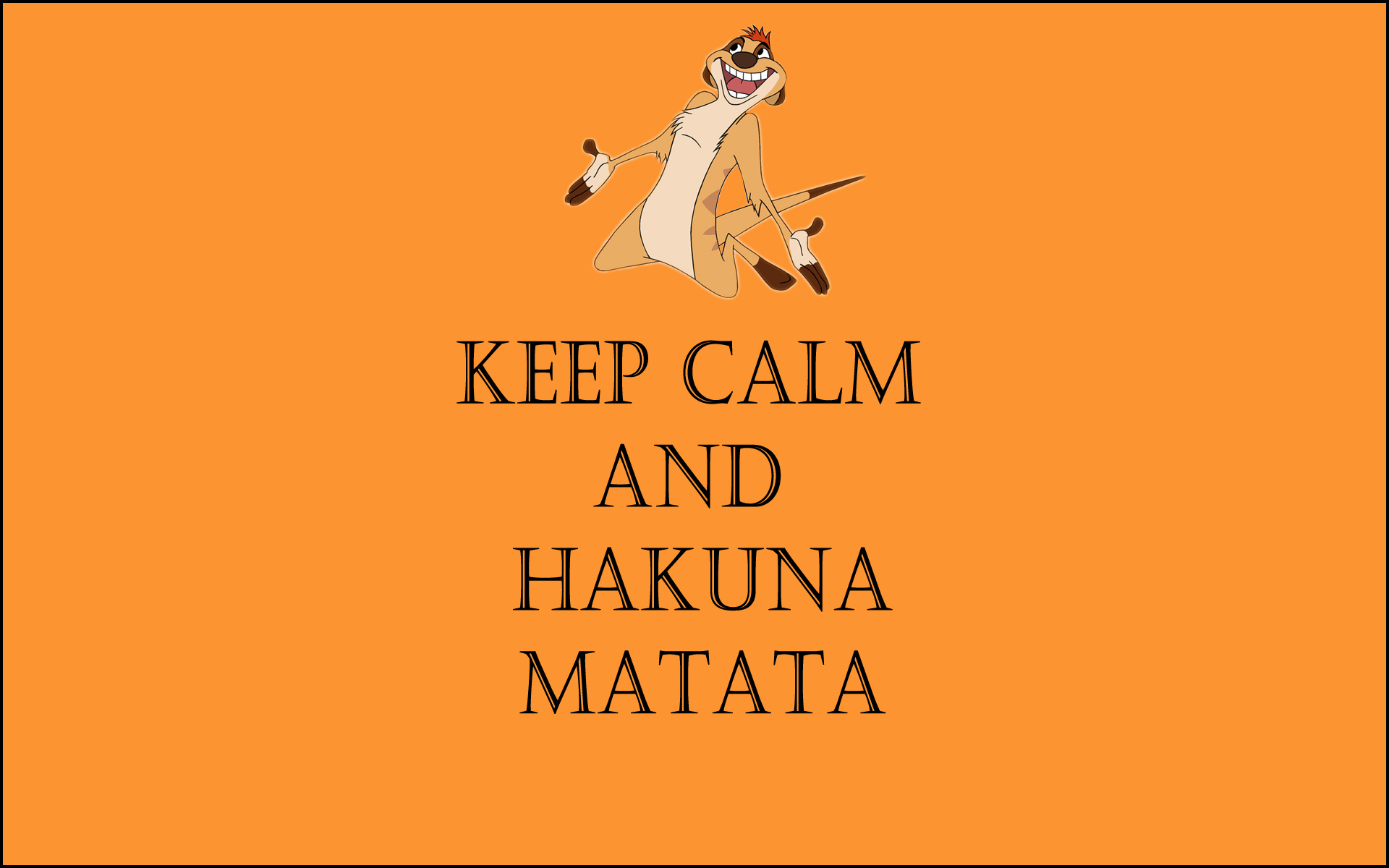 Обои жизнь без забот, тимон, keep calm and hakuna matata на телефон и  рабочий стол, раздел минимализм, разрешение 1920x1200 - скачать