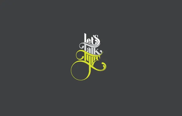 Типография, Буквы, Надпись, Слова, Typography, Let's Talk Type