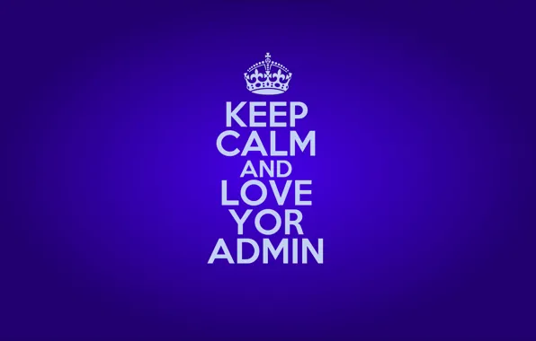 Keep Calm, admin, don, Calm, Keep, administrator