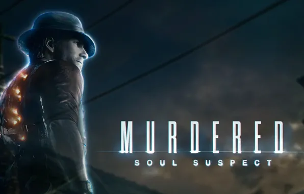 Призрак, детектив, Soul Suspect, Murdered