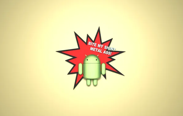 Android, render, bender, bite my shiny metal