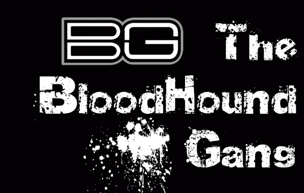 Музыка, Бладхаунд Ганг, The Bloodhound Gang, Бладхаунд, Bloodhound