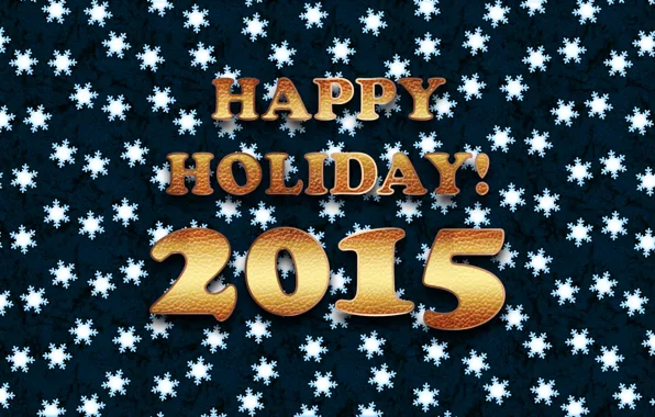 Картинка снежинки, текст, фон, обои, Новый год, holiday, Happy, 2015