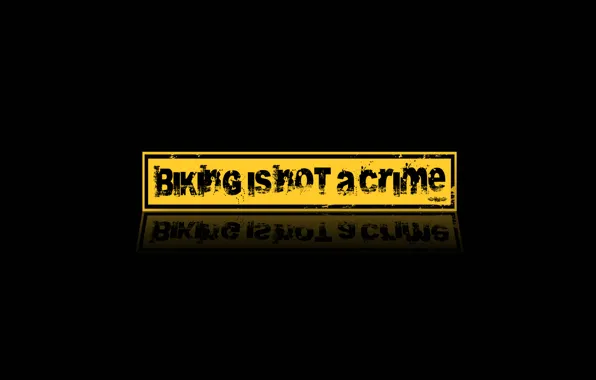 Minimalism, Warning, Words, Lettering, Bking is not a crime, Biking