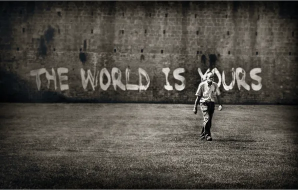 Стена, надпись, мужчина, the World is yours, Мир принадлежит Вам