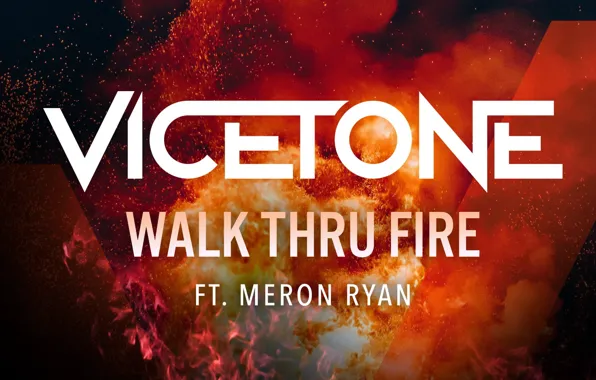 Картинка Music, Cover, Monstercat, Vicetone, Walk Thru Fire