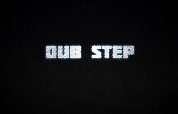 Буквы, чёрный фон, Dub Step
