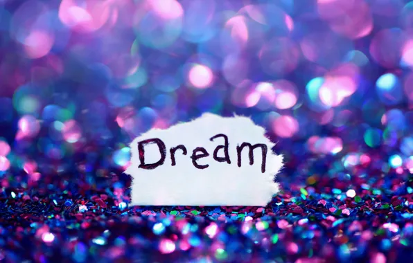 Картинка мечта, надпись, боке, конфетти, бумажка, Dream