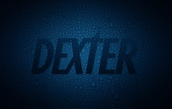 Картинка капли, декстер, iNicKeoN, Darkly Dreaming Dexter