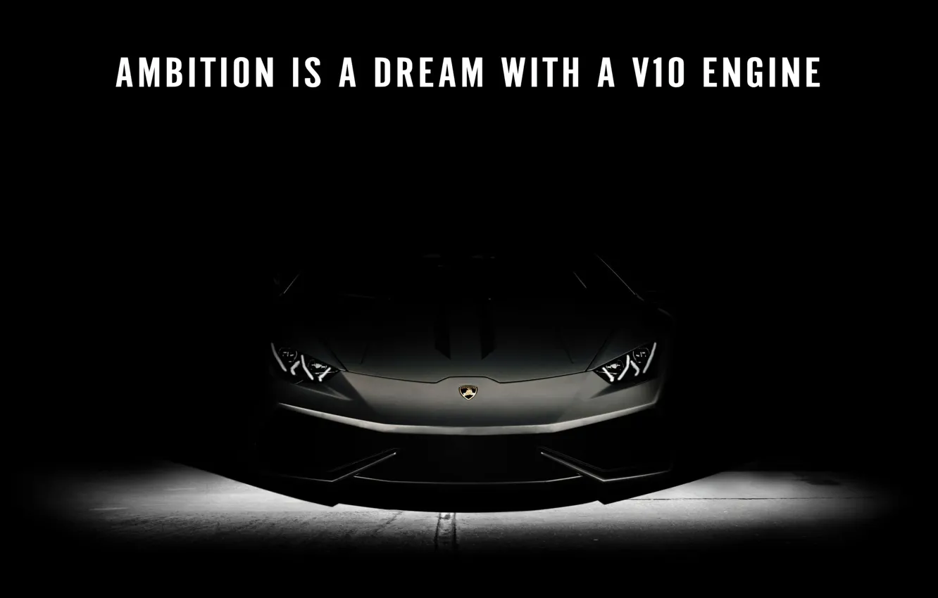 Фото обои Cars, Dream, Lamborghini Huracan, Quotes, Dark background, Motivational quotes, Inspirational quotes, Ambition