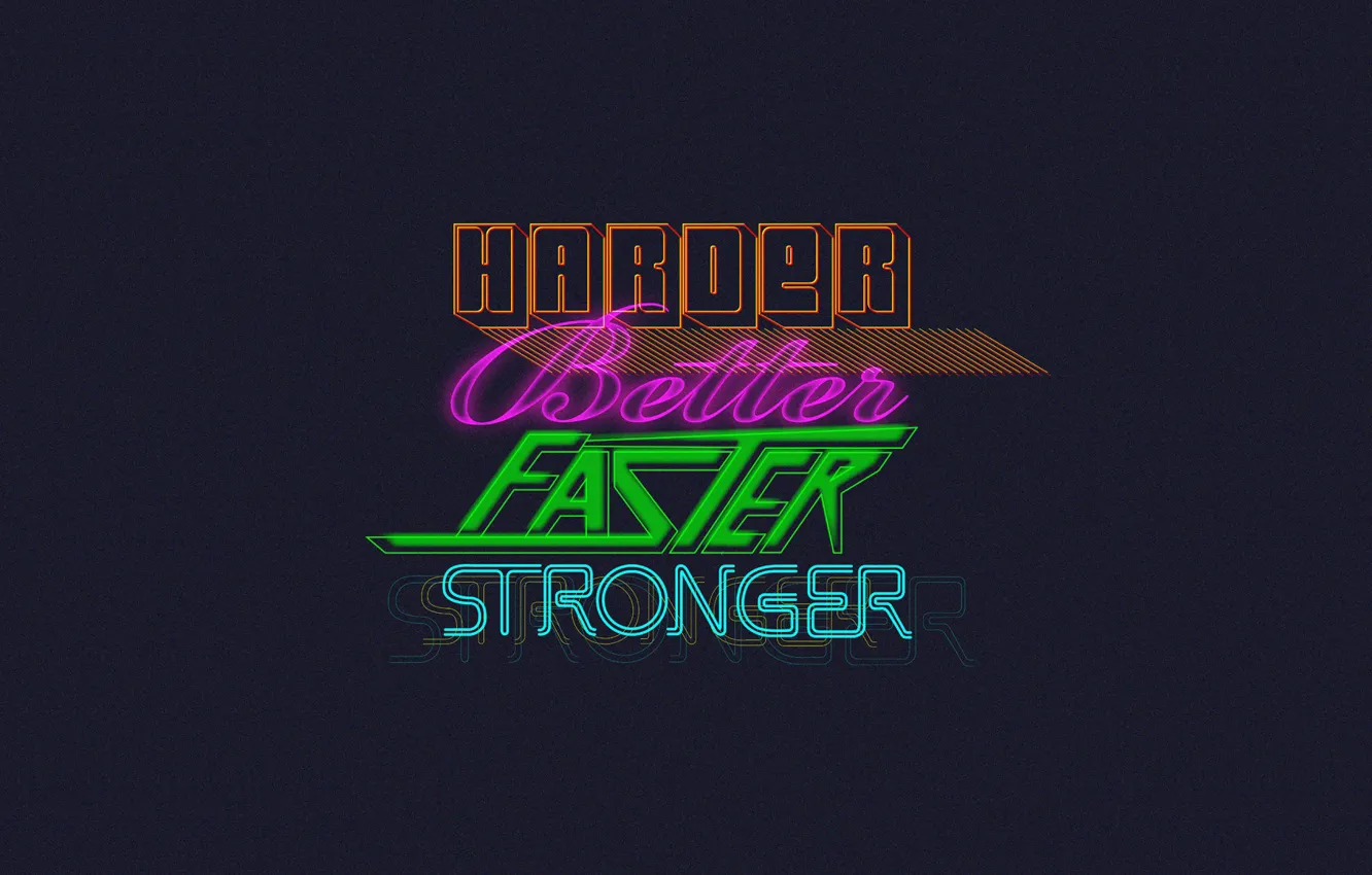 Faster harder speed. Harder, better, faster, stronger Daft Punk. Stronger better faster. Faster надпись. Daft Punk stronger.